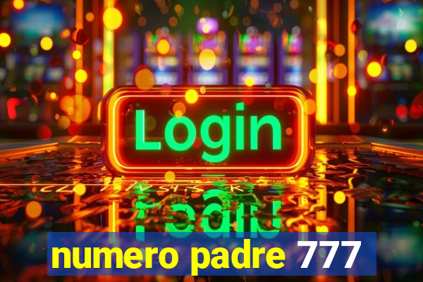 numero padre 777